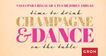 TIME TO DRINK CHAMPAGNE & DANCE ON THE T