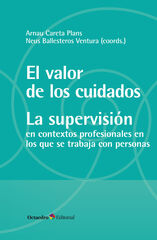 El valor de los cuidados. La supervisi&oacute;n