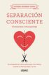 SEPARACI&Oacute;N CONSCIENTE