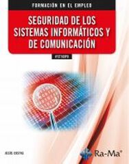 Seguridad de los sistemas inform&aacute;ticos y de comunicaci&oacute;n