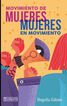 Movimientos de mujeres, mujeres en movimiento