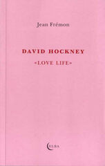 DAVID HOCKNEY LOVE LIFE