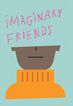 Imaginary Friends