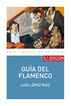 Gu&iacute;a del flamenco