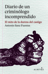 Diario de un crimin&oacute;logo incomprendido