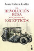 La Revoluci&oacute;n rusa contada para esc&eacute;ptic