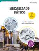 Mecanizado b&aacute;sico 2.&ordf; edici&oacute;n 2022