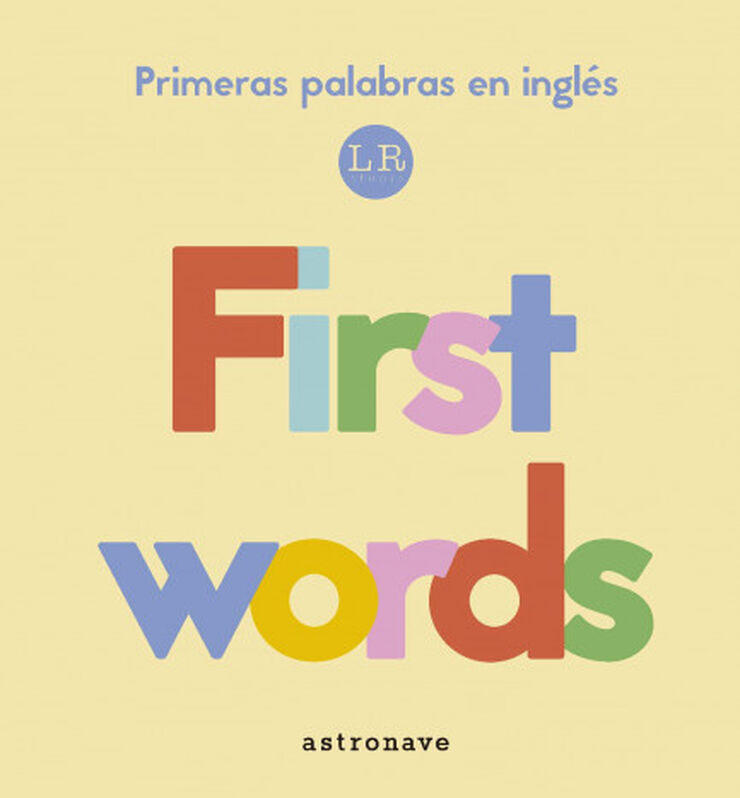 First words: mis primeras palabras en ingl&eacute;s