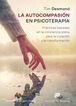 La autocompasi&oacute;n en psicoterapia. Pr&aacute;cticas basadas en la conciencia plena para la curaci&oacute;n y la transformaci&oacute;n