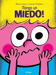 &iexcl;Tengo un miedo!