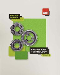 Energy and Technology. Natural Science Learn Together 5