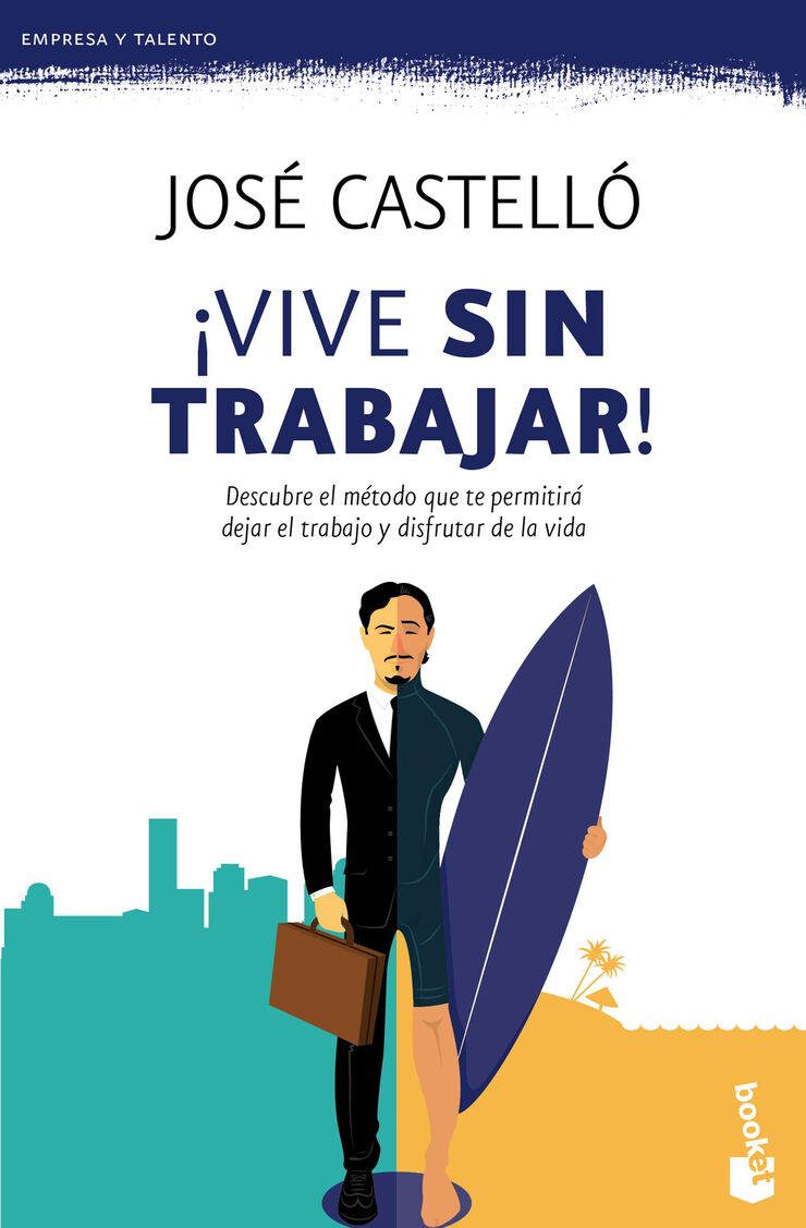 &iexcl;Vive sin trabajar!