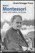 Maria Montessori, una historia actual