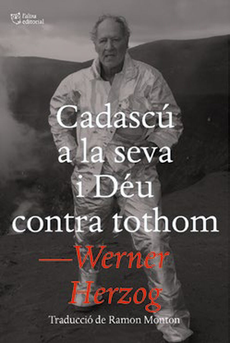 Cadasc&uacute; a la seva i D&eacute;u contra tothom