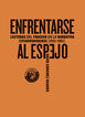 Enfrentarse al espejo