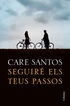 Seguir&eacute; els teus passos