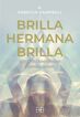 Brilla, hermana, brilla