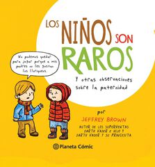 Los ni&ntilde;os son raros
