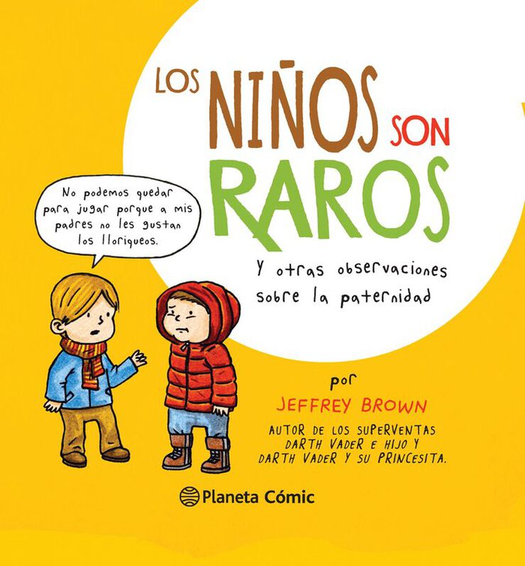 Los ni&ntilde;os son raros