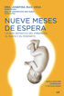Nueve meses de espera: la gu&iacute;a definitiv