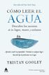 C&oacute;mo Leer El Agua
