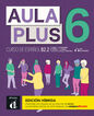 Aula Plus 6 &ndash; Libro del alumno Edici&oacute;n H&iacute;brida
