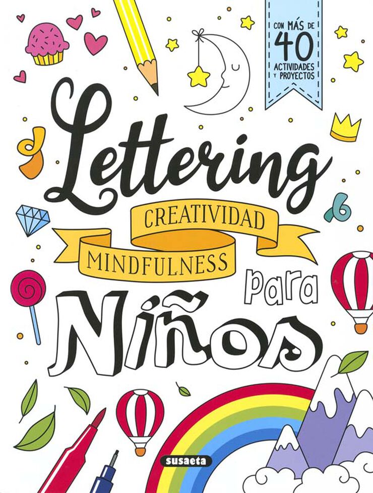 Lettering para ni&ntilde;os. Creatividad, mindfulness