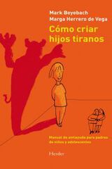 C&oacute;mo criar hijos tiranos