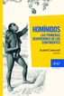 Hom&iacute;nidos, las primeras ocupaciones de los continentes