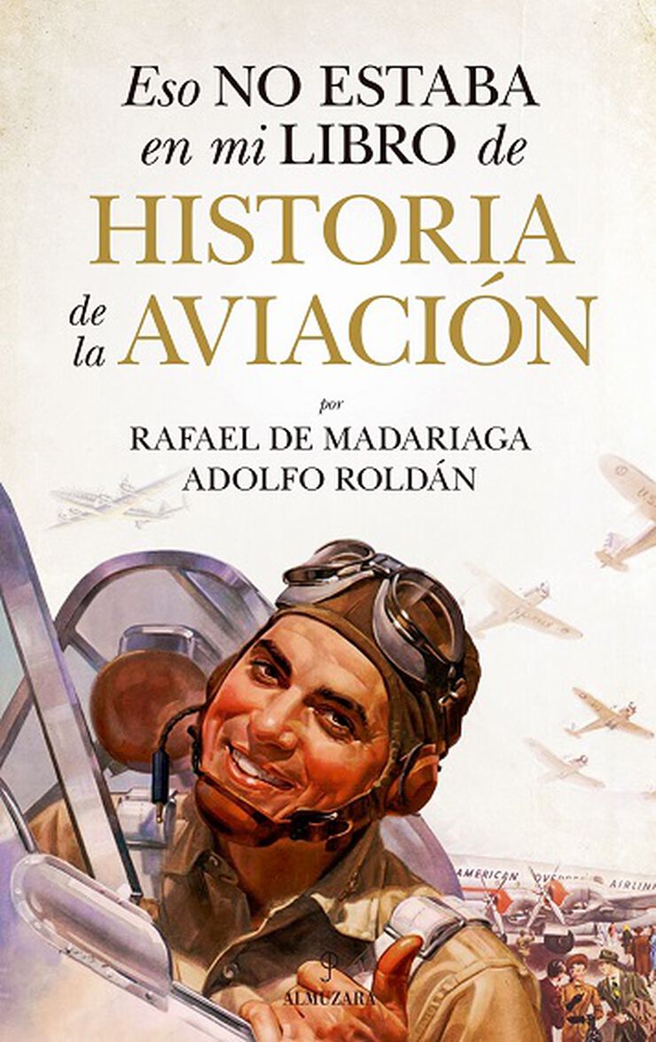 Eso no estaba en mi libro de historia de la aviaci&oacute;n