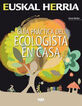 Gu&iacute;a pr&aacute;ctica del ecologista en casa
