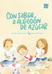 Con sabor a algod&oacute;n de az&uacute;car