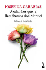 Aza&ntilde;a. Los que le llam&aacute;bamos don Manuel