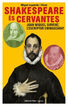 Shakespeare &eacute;s Cervantes