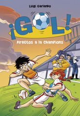 Directos a la Champions (Serie &iexcl;Gol! 41)