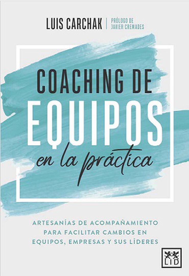 Coaching de equipos en la pr&aacute;ctica