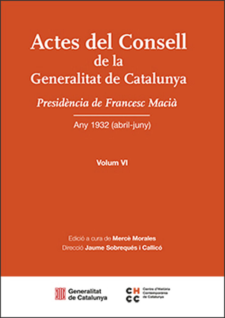 Actes del Consell de la Generalitat de Catalunya. Volum VI