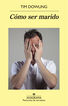 C&oacute;mo ser marido