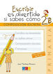 Escribir Es Divertido...2B Grupo Editorial Univ