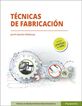 T&eacute;cnicas de Fabricaci&oacute;n