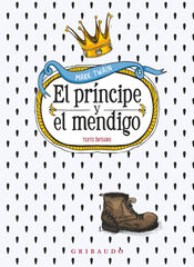 El pr&iacute;ncipe y el mendigo