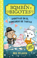 Bomb&iacute;n y Bigotes 2: Sabotaje en el concurso de tartas