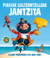 Piratak galtzontzilloak jantzita