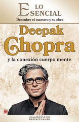 Deepak Chopra y la conexi&oacute;n cuerpo mente