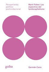 Mark Fisher: Los espectros del tardocapitalismo