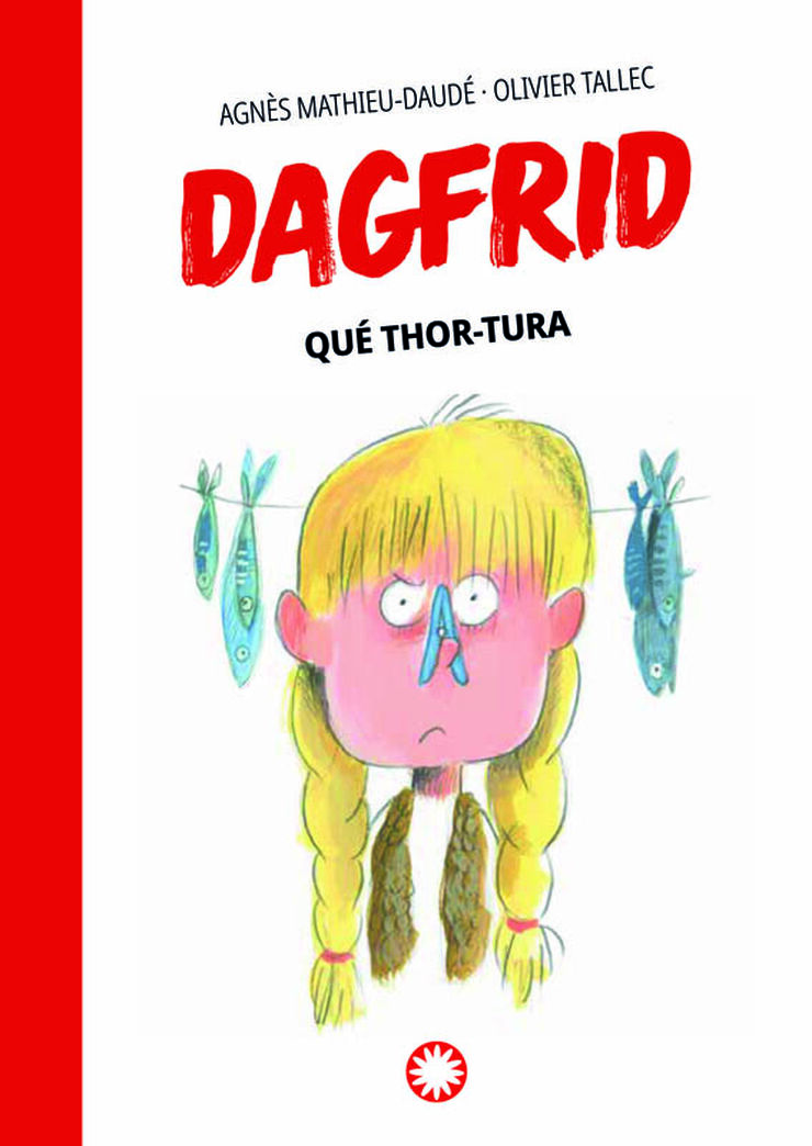 Qu&eacute; Thor-tura (DAGFRID #2)