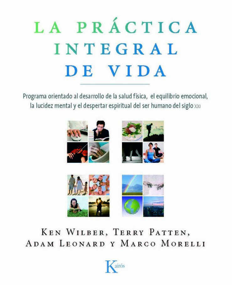 Pr&aacute;ctica integral de vida, La