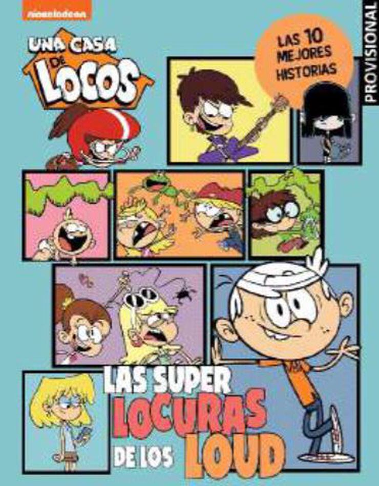 Una casa de locos. C&oacute;mic - Las superlocuras de los Loud. Las 11 mejores historias de Casa de Locos