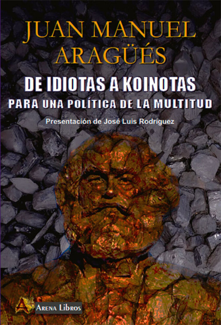 De idiotas a koinotas para una pol&iacute;tica de la multitud