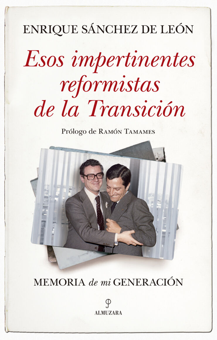 Esos impertinentes reformistas de la Transici&oacute;n